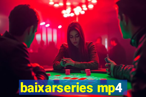 baixarseries mp4