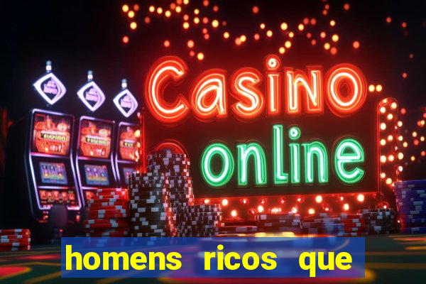 homens ricos que querem bancar whatsapp 2024