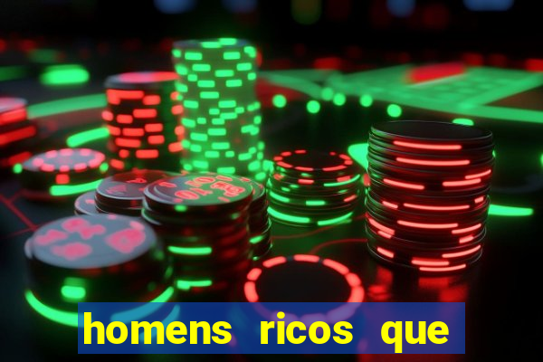 homens ricos que querem bancar whatsapp 2024