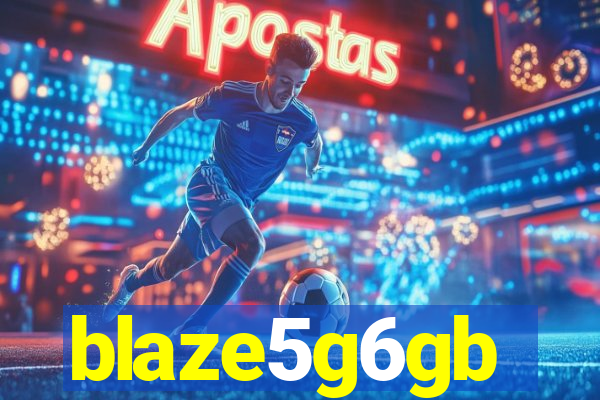 blaze5g6gb