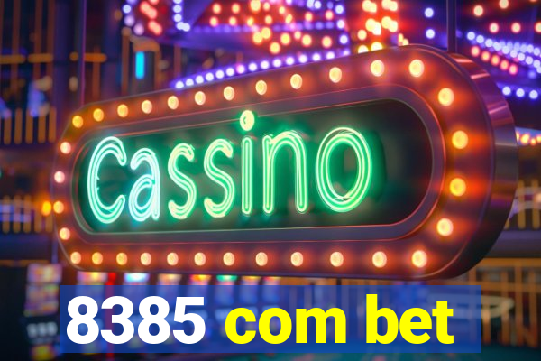 8385 com bet