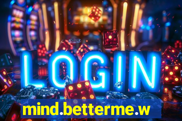 mind.betterme.world