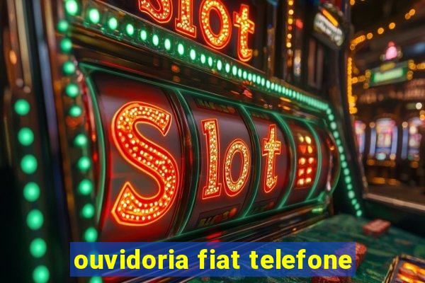 ouvidoria fiat telefone