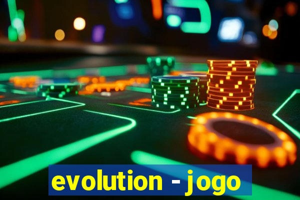 evolution - jogo
