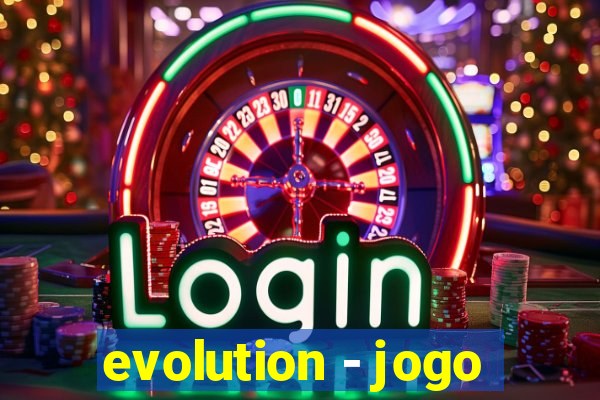 evolution - jogo