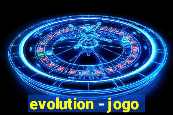 evolution - jogo