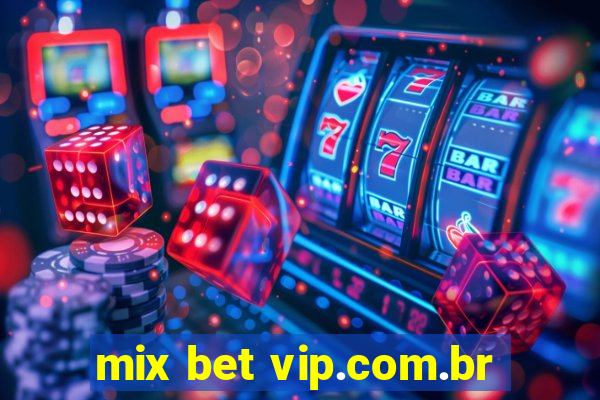 mix bet vip.com.br