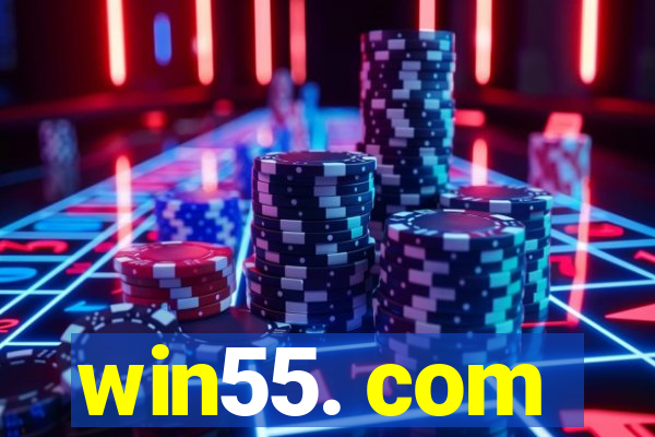 win55. com