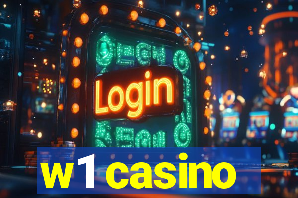w1 casino