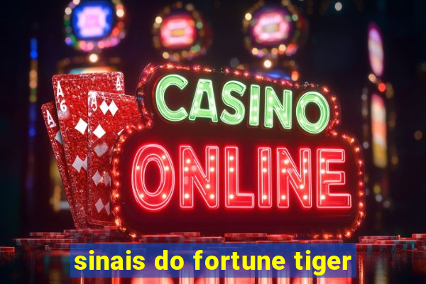 sinais do fortune tiger