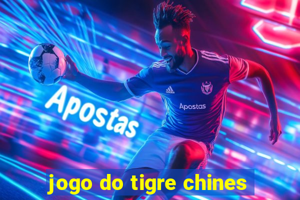 jogo do tigre chines