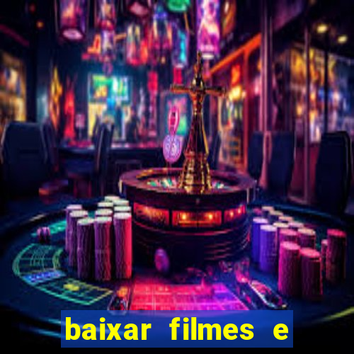 baixar filmes e series mp4