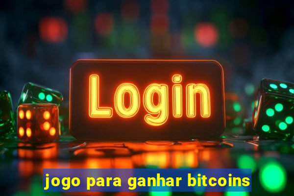 jogo para ganhar bitcoins