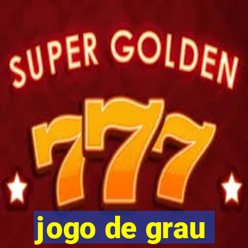 jogo de grau
