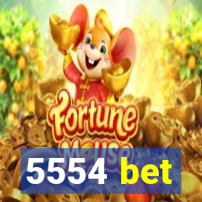 5554 bet