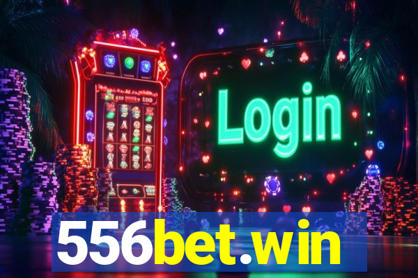 556bet.win