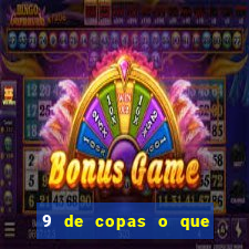 9 de copas o que ele sente por mim