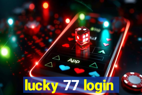 lucky 77 login