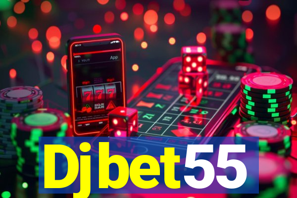 Djbet55