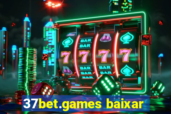 37bet.games baixar