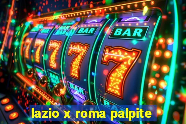 lazio x roma palpite