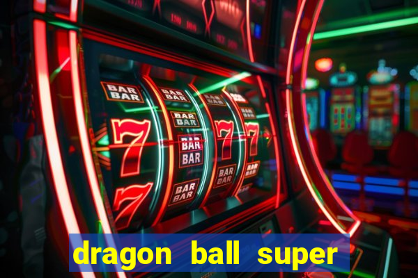 dragon ball super dublado crunchyroll