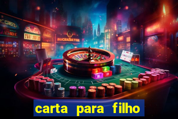 carta para filho em retiro