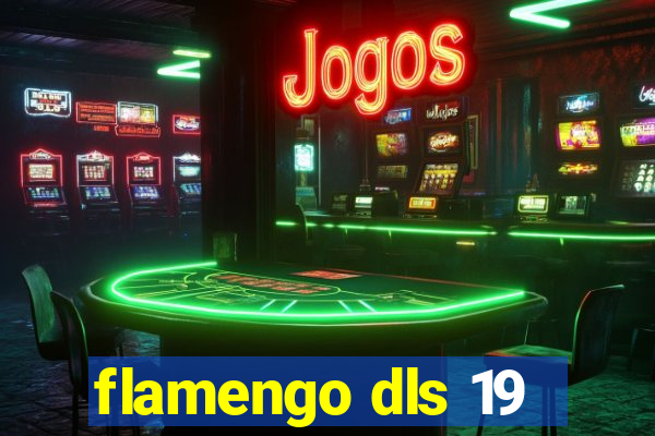 flamengo dls 19