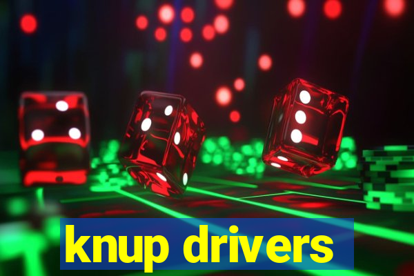 knup drivers