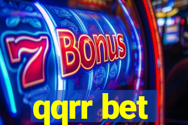 qqrr bet
