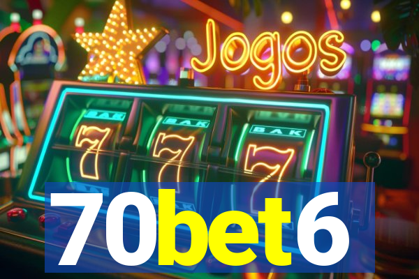 70bet6