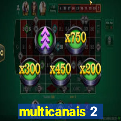 multicanais 2