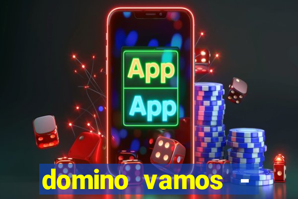 domino vamos - crash & poker