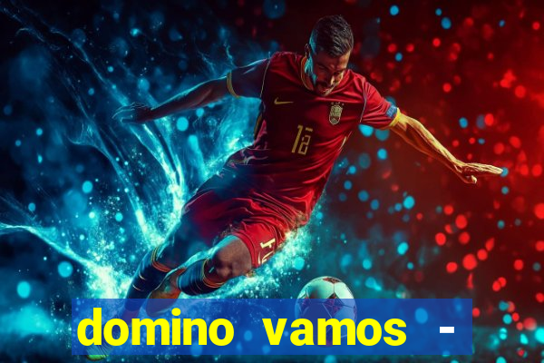 domino vamos - crash & poker