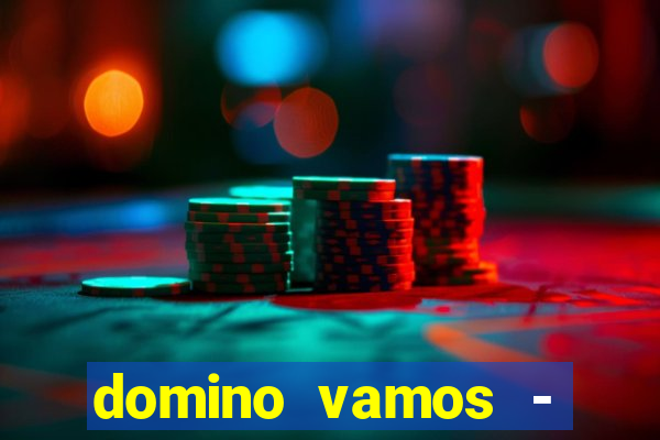 domino vamos - crash & poker