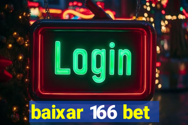 baixar 166 bet