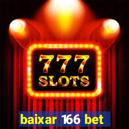 baixar 166 bet