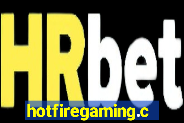 hotfiregaming.com