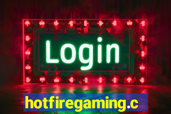 hotfiregaming.com