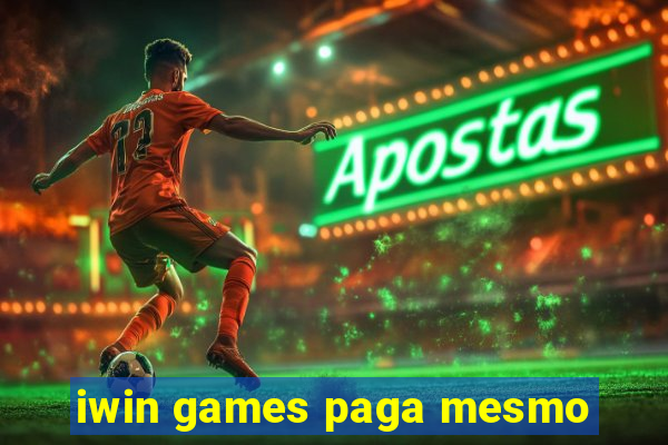 iwin games paga mesmo