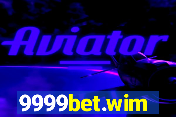 9999bet.wim