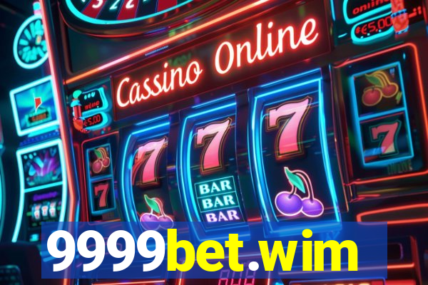 9999bet.wim