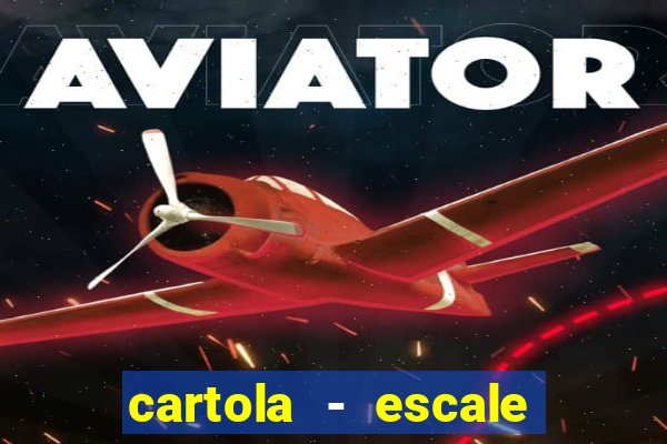 cartola - escale seu time!