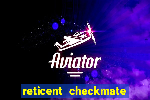 reticent checkmate persona 3 reload weakness