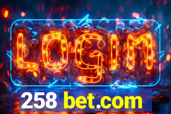 258 bet.com