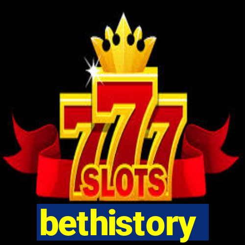 bethistory