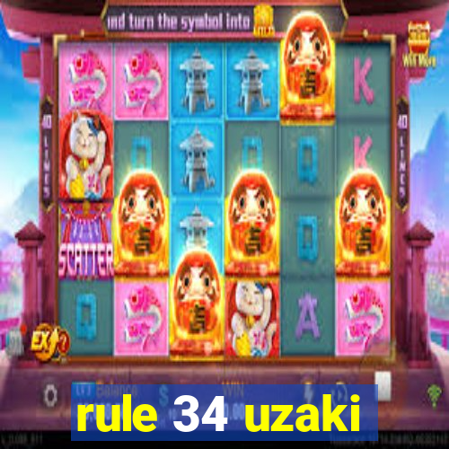 rule 34 uzaki