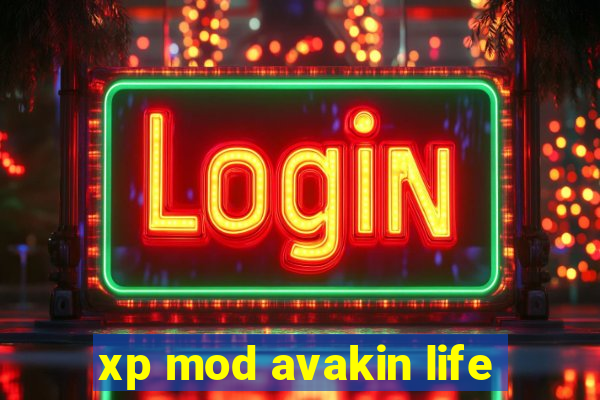 xp mod avakin life