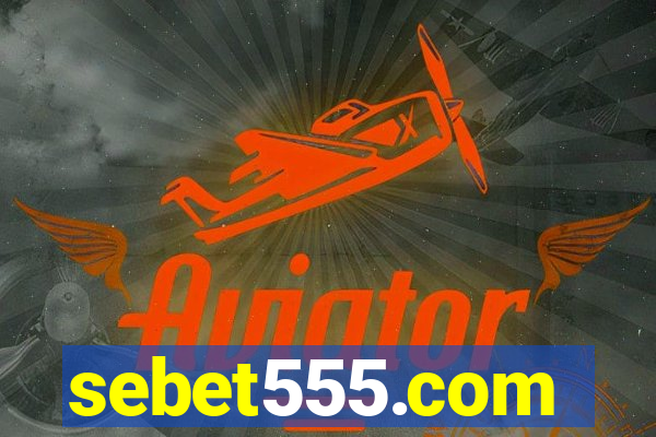 sebet555.com