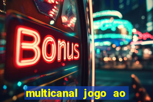 multicanal jogo ao vivo hd
